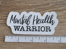 Load image into Gallery viewer, "Mental Health Warrior" Sticker