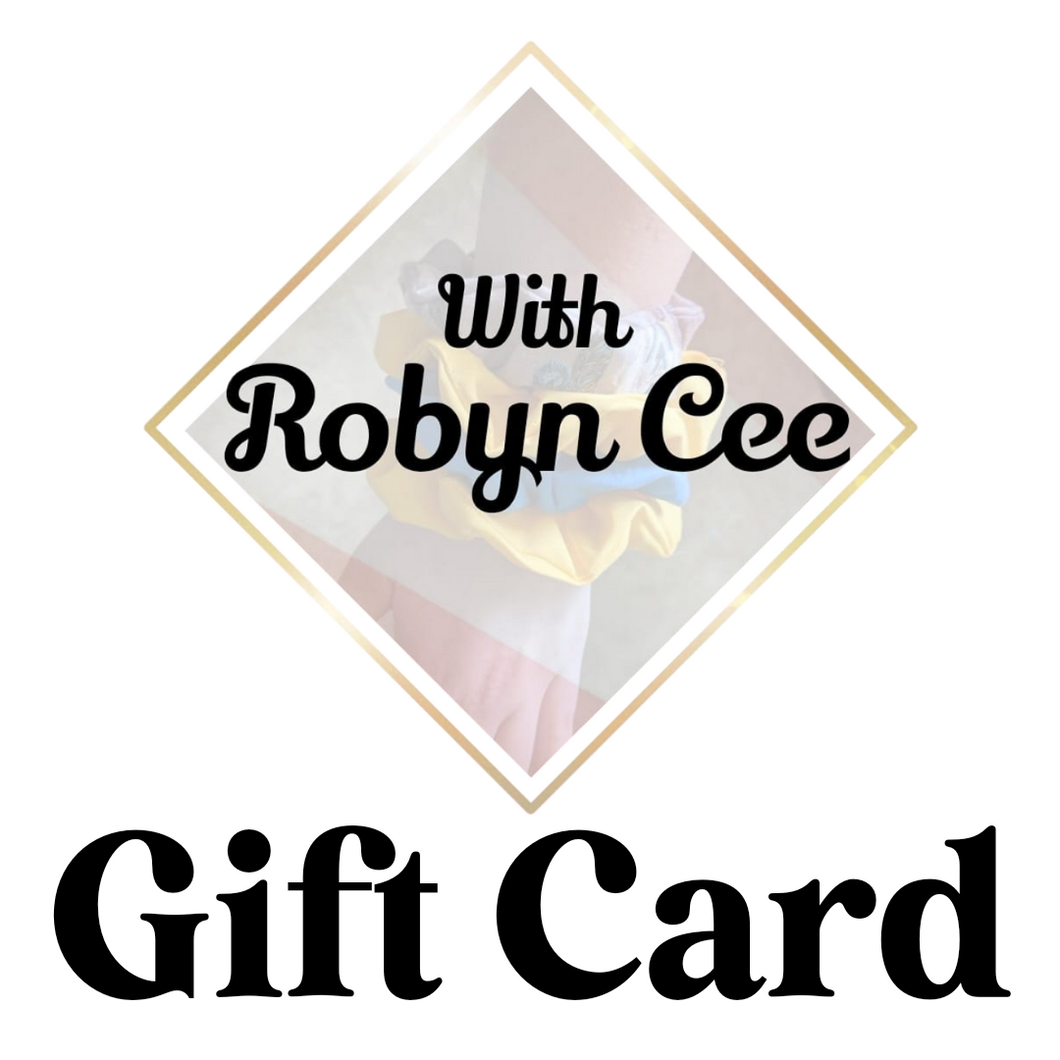 With Robyn Cee Gift Card