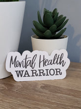 Load image into Gallery viewer, &quot;Mental Health Warrior&quot; Sticker
